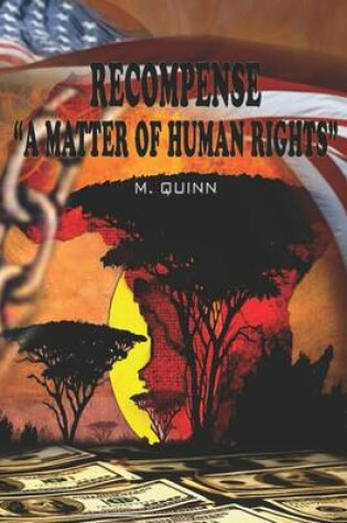 Cover of Recompense "A Matter of Human Rights"