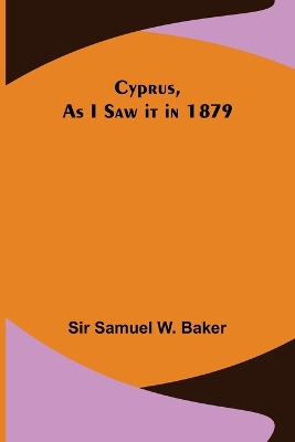 Book cover for Cyprus, As I Saw it in 1879