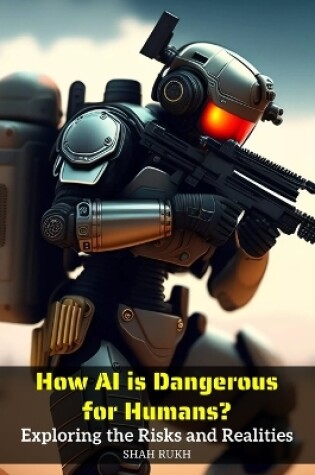 Cover of How AI is Dangerous for Humans?