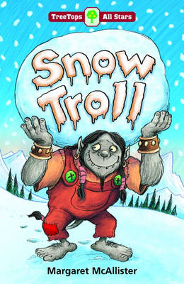 Cover of Oxford Reading Tree: TreeTops More All Stars: The Snow Troll