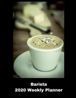 Book cover for Barista 2020 Weekly Planner