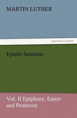 Book cover for Epistle Sermons, Vol. II Epiphany, Easter and Pentecost