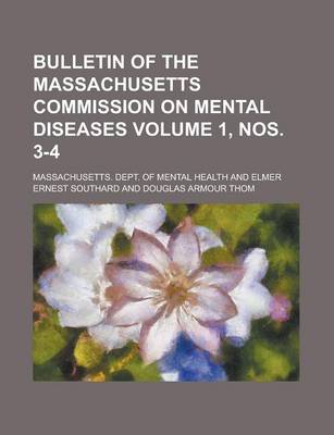 Book cover for Bulletin of the Massachusetts Commission on Mental Diseases Volume 1, Nos. 3-4