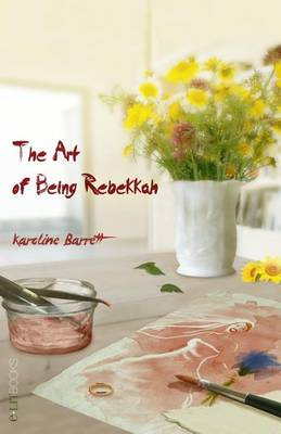 Book cover for The Art of Being Rebekkah