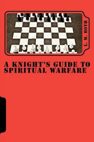 Cover of A Knight's Guide To Spiritual Warfare