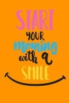 Book cover for Start Your Morning With a Smile