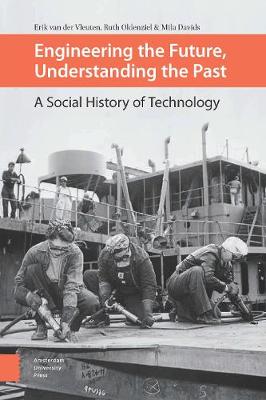 Book cover for Engineering the Future, Understanding the Past