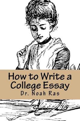 Book cover for How to Write a College Essay