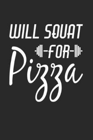 Cover of Will Squat for Pizza