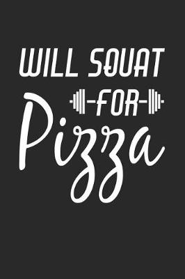 Book cover for Will Squat for Pizza