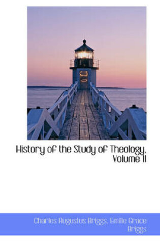 Cover of History of the Study of Theology, Volume II