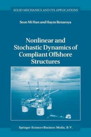 Cover of Nonlinear and Stochastic Dynamics of Compliant Offshore Structures