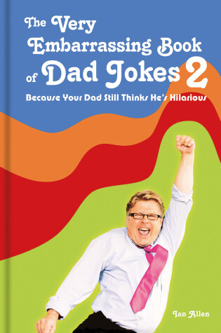 Cover of The Very Embarrassing Book of Dad Jokes 2