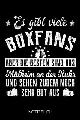 Book cover for Es gibt viele Boxfans aber die besten sind aus Mülheim an der Ruhr und sehen zudem noch sehr gut aus