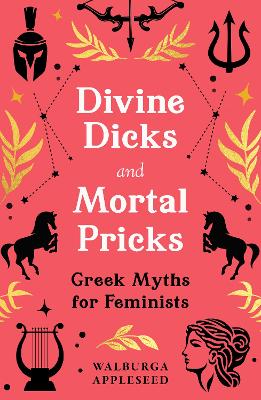 Book cover for Divine Dicks and Mortal Pricks