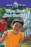 Book cover for When Pete's Dad Got Sick