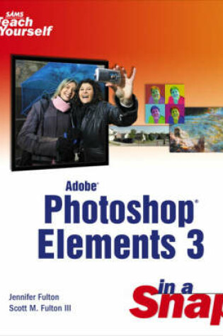 Cover of Adobe Photoshop Elements 3 in a Snap