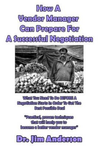 Cover of How A Vendor Manager Can Prepare For A Successful Negotiation