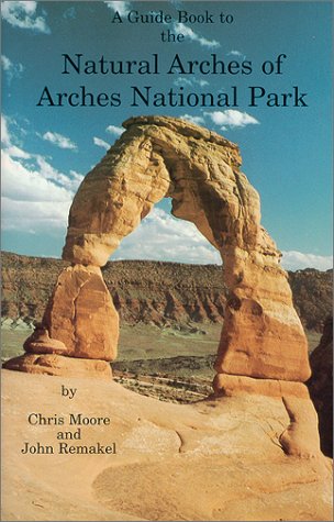 Book cover for A Guide Book to the Natural Arches of Arches National Park