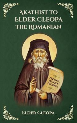 Book cover for Akathist to Elder Cleopa the Romanian