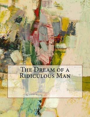 Book cover for The Dream of a Ridiculous Man