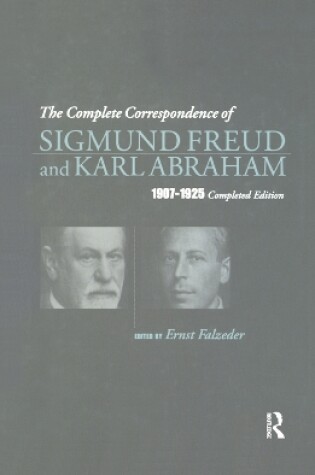 Cover of The Complete Correspondence of Sigmund Freud and Karl Abraham 1907-1925