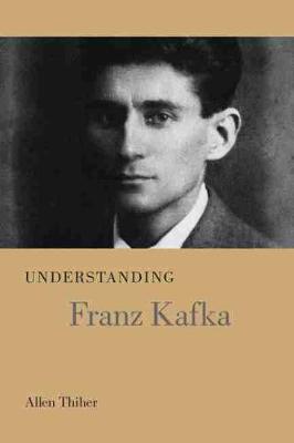 Cover of Understanding Franz Kafka