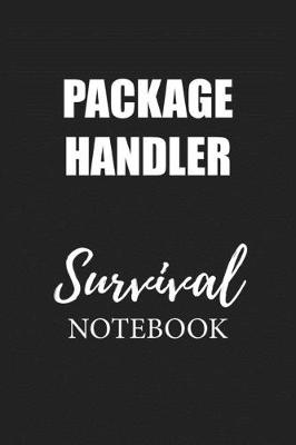 Book cover for Package Handler Survival Notebook