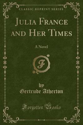 Book cover for Julia France and Her Times