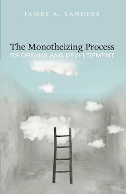 Book cover for The Monotheizing Process