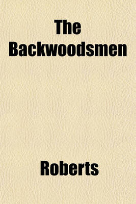 Book cover for The Backwoodsmen