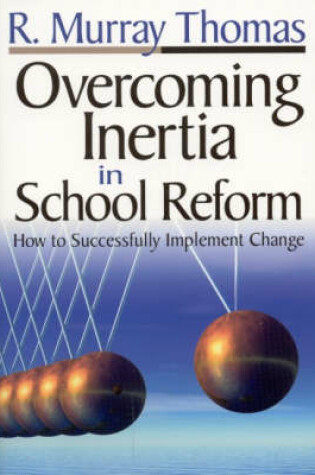 Cover of Overcoming Inertia in School Reform