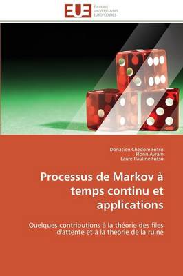 Book cover for Processus de Markov   Temps Continu Et Applications