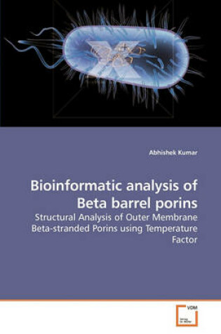 Cover of Bioinformatic analysis of Beta barrel porins