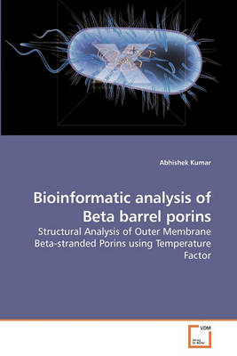 Book cover for Bioinformatic analysis of Beta barrel porins