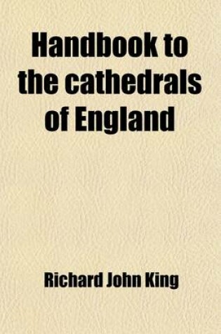 Cover of Handbook to the Cathedrals of England (Volume 1); Southern Division