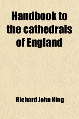 Book cover for Handbook to the Cathedrals of England (Volume 1); Southern Division