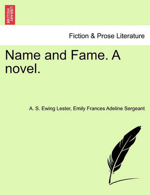 Book cover for Name and Fame. a Novel.