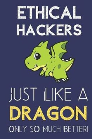 Cover of Ethical Hackers Just Like a Dragon Only So Much Better