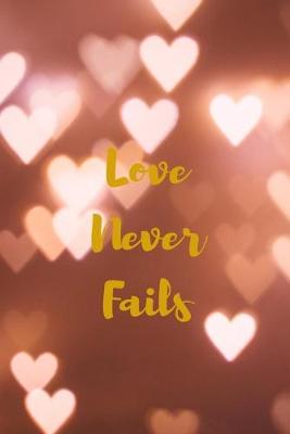 Book cover for Love Never Fails