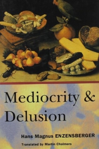 Cover of Mediocrity and Delusion