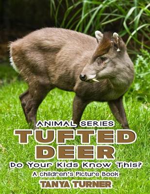 Book cover for THE TUFTED DEER Do Your Kids Know This?