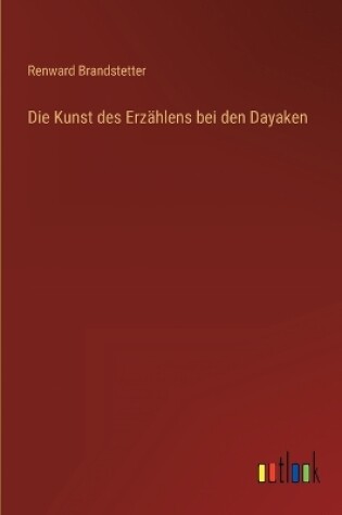 Cover of Die Kunst des Erzählens bei den Dayaken