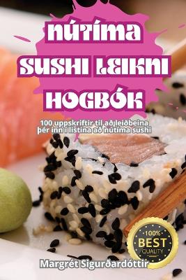 Cover of N�t�ma Sushi Leikni Hogb�k