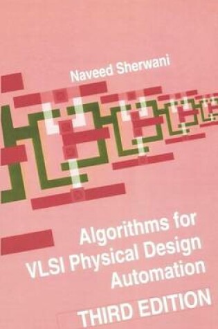 Cover of Algorithms for VLSI Physical Design Automation