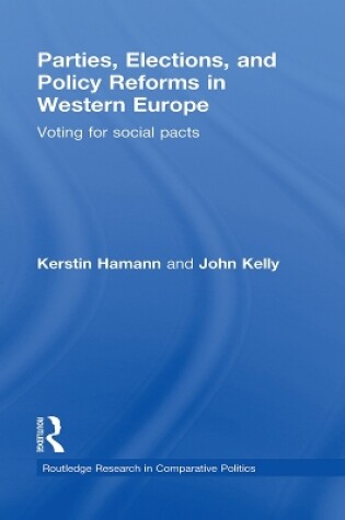 Cover of Parties, Elections, and Policy Reforms in Western Europe