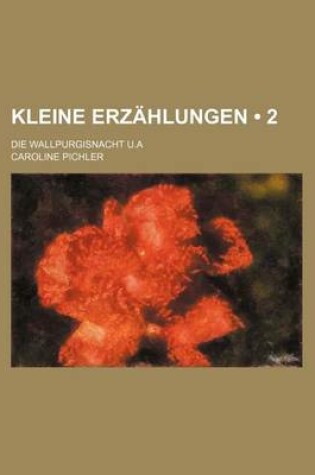 Cover of Kleine Erzahlungen (2); Die Wallpurgisnacht U.a