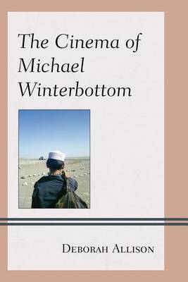 Book cover for The Cinema of Michael Winterbottom