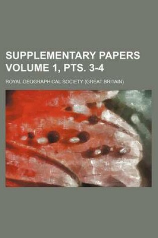 Cover of Supplementary Papers Volume 1, Pts. 3-4