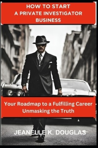 Cover of How to Start a Private Investigator Business